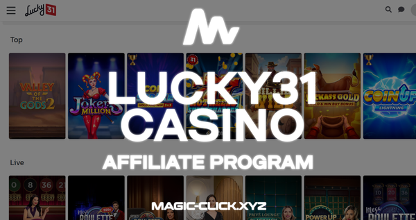 LUCKY31 CASINO AFFILIATE PROGRAM